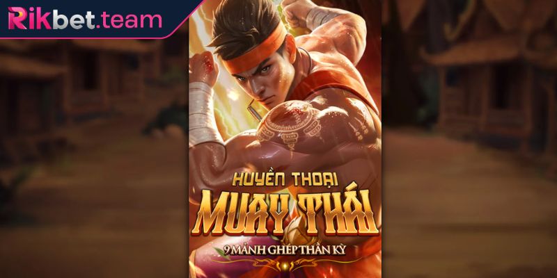 Huyền Thoại Muay Thái Rikbet - Trải Nghiệm Nổ Hũ Đỉnh Cao 1 Tổng quan Huyền Thoại Muay Thái Rikbet